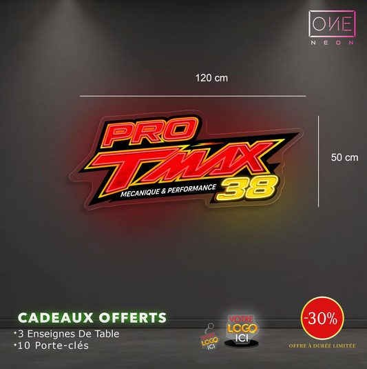 Pro TMAX | Enseigne LED Néon