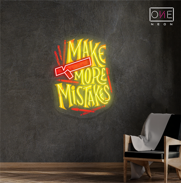 Enseigne néon LED "Make More Mistakes"