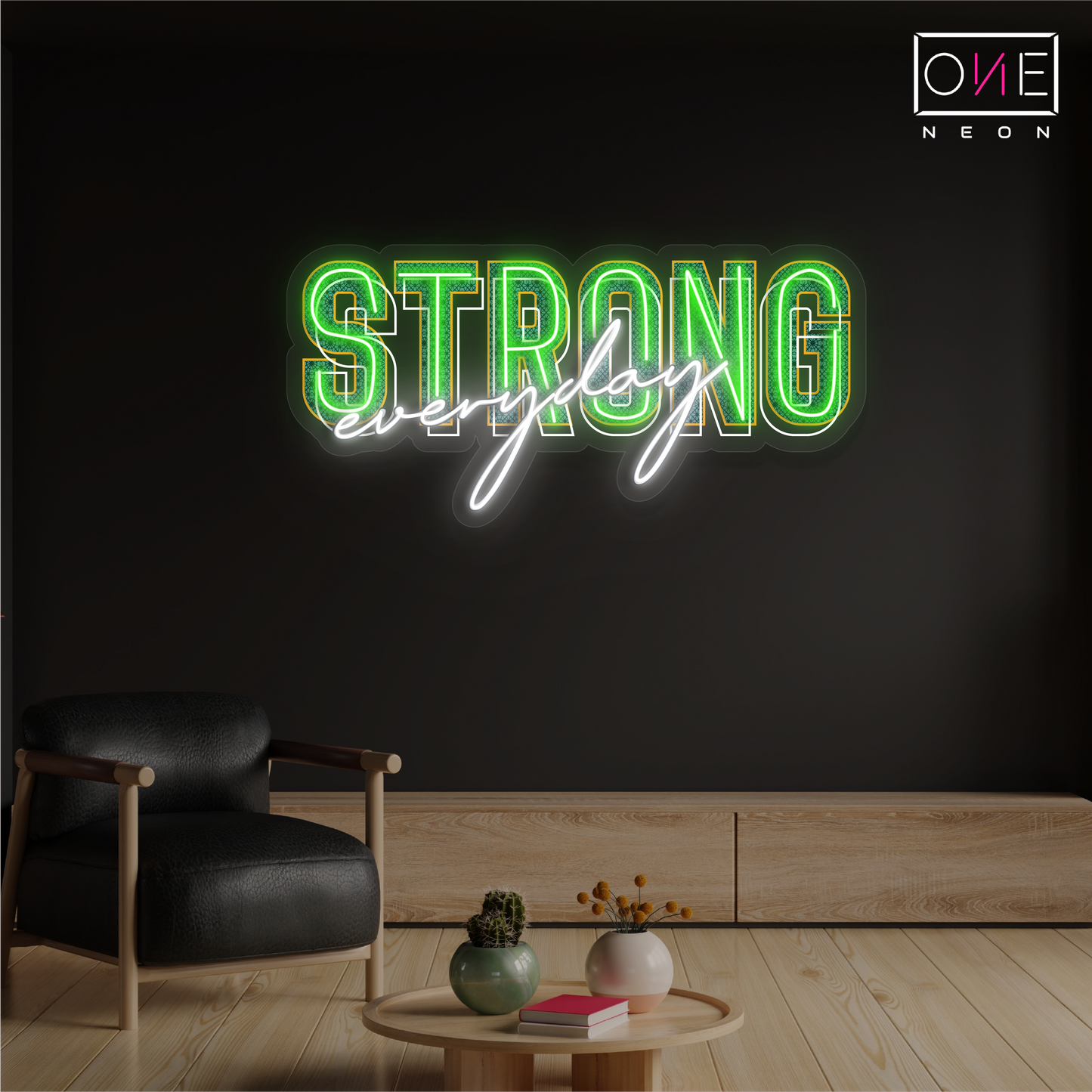 Enseigne néon LED Strong Every Day