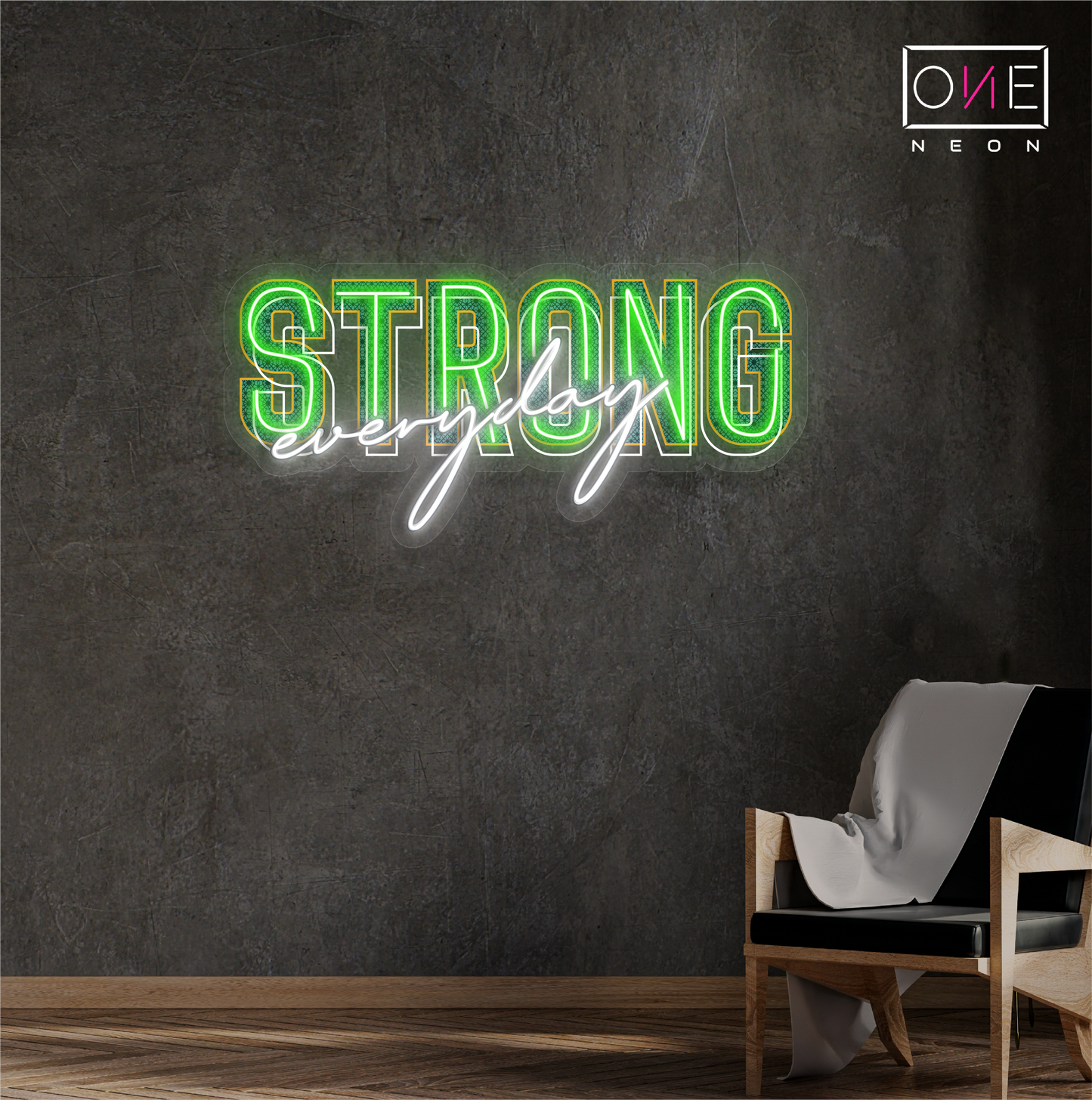 Enseigne néon LED Strong Every Day