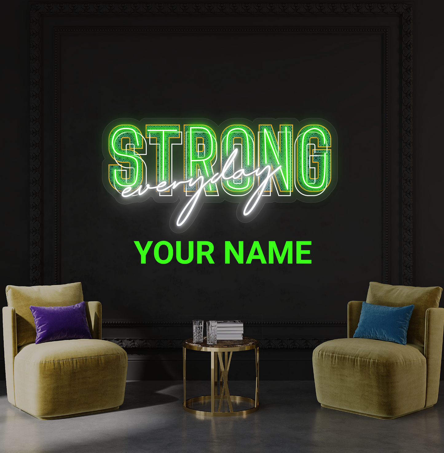 Enseigne néon LED Strong Every Day
