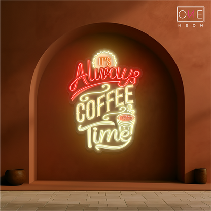 Enseigne néon LED décorative "It's Always Coffee Time"