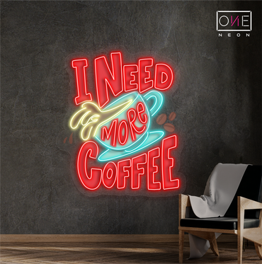 Panneau néon LED « I Need More Coffee Artwork »
